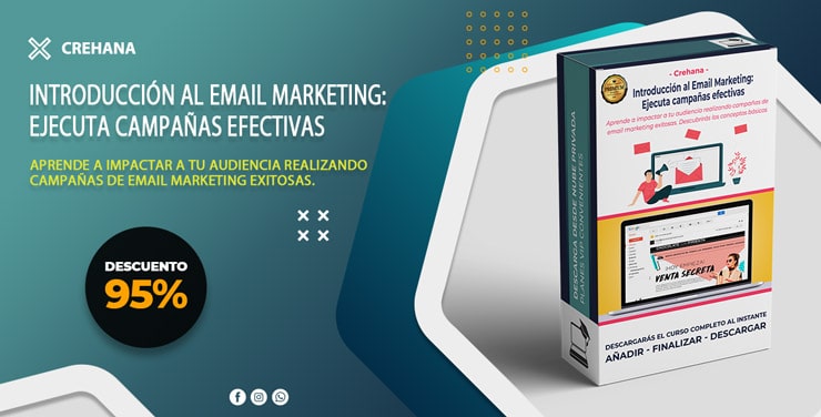 Introducción al Email Marketing: Ejecuta campañas efectivas - Crehana