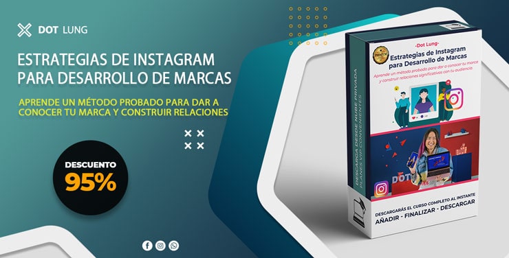 Estrategias de Instagram para Desarrollo de Marcas – Dot Lung