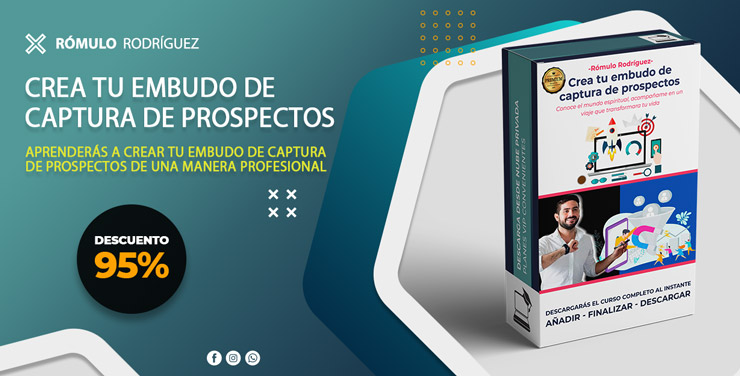 Crea tu embudo de captura de prospectos - Rómulo Rodríguez
