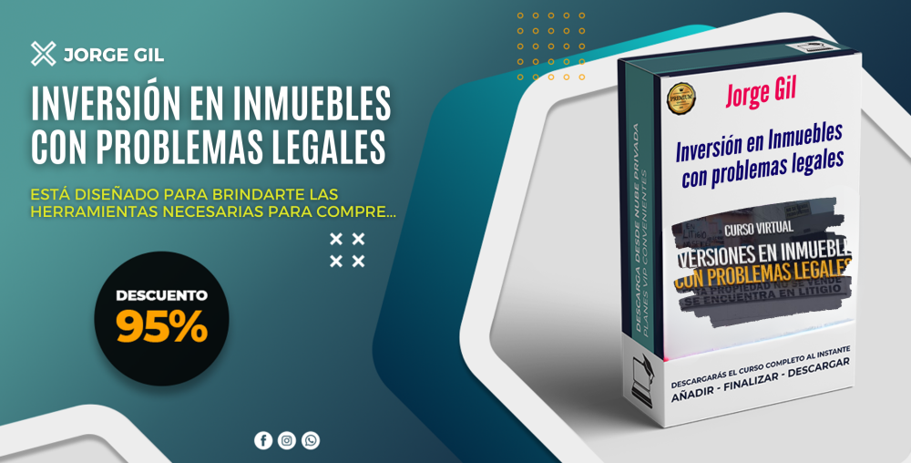 Inversión en Inmuebles con problemas legales – Jorge Gil