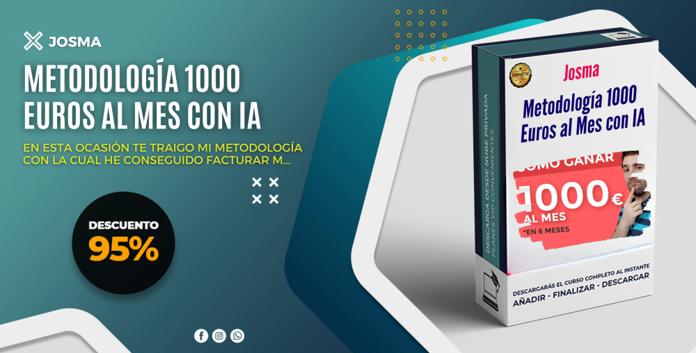 Metodología 1000 Euros al Mes con IA – Josma