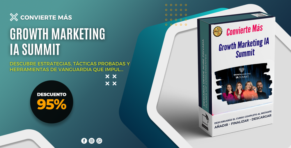 Growth Marketing IA Summit - Convierte Más