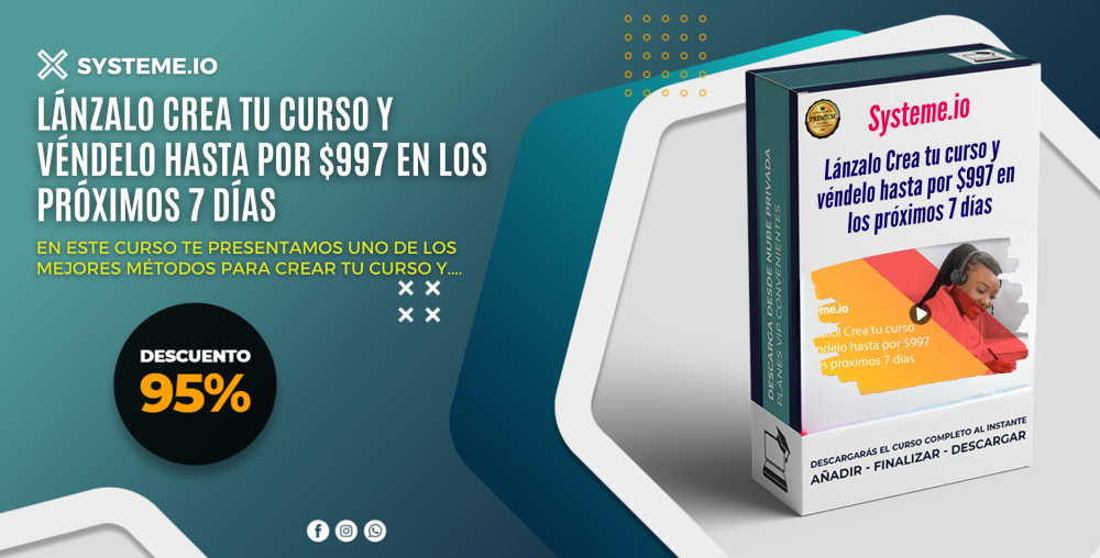 Lánzalo Crea tu curso y véndelo hasta por $997 en los próximos 7 días - Systeme.io