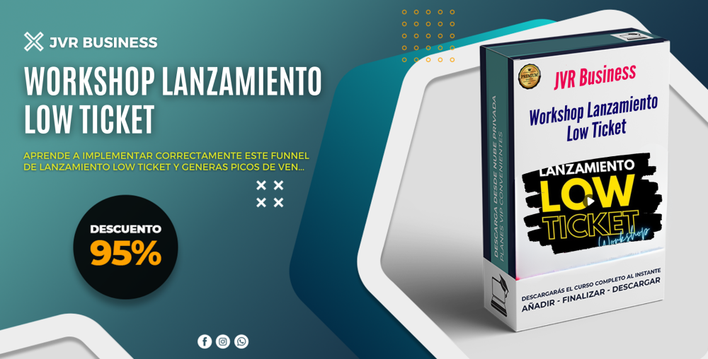 Workshop Lanzamiento Low Ticket - JVR Business