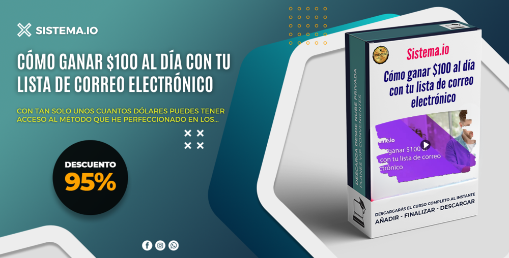 Cómo ganar $100 al día con tu lista de correo electrónico - Sistema.io
