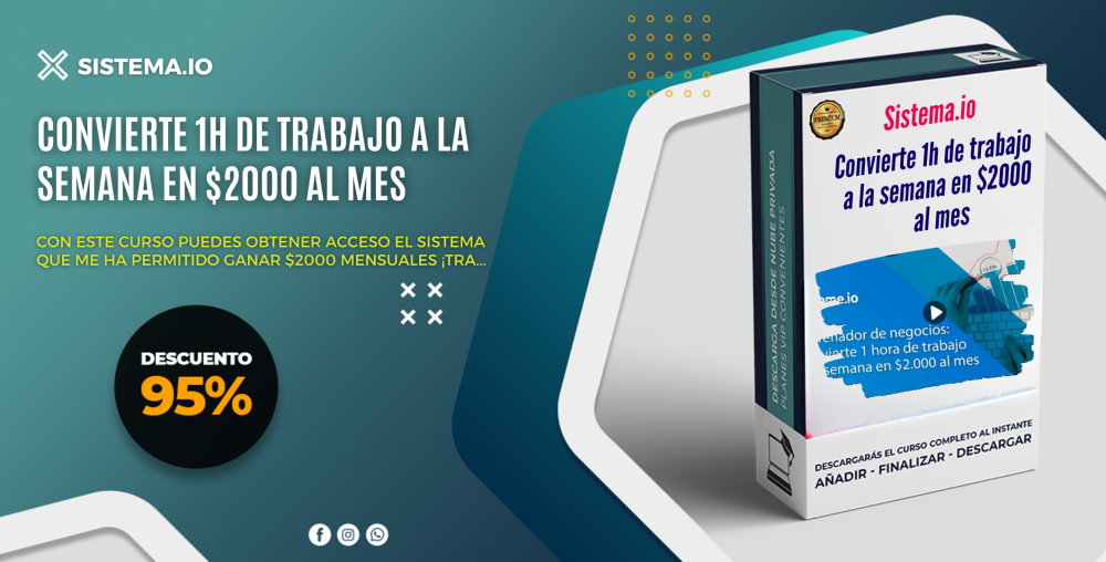 Convierte 1h de trabajo a la semana en $2000 al mes - Systeme.io