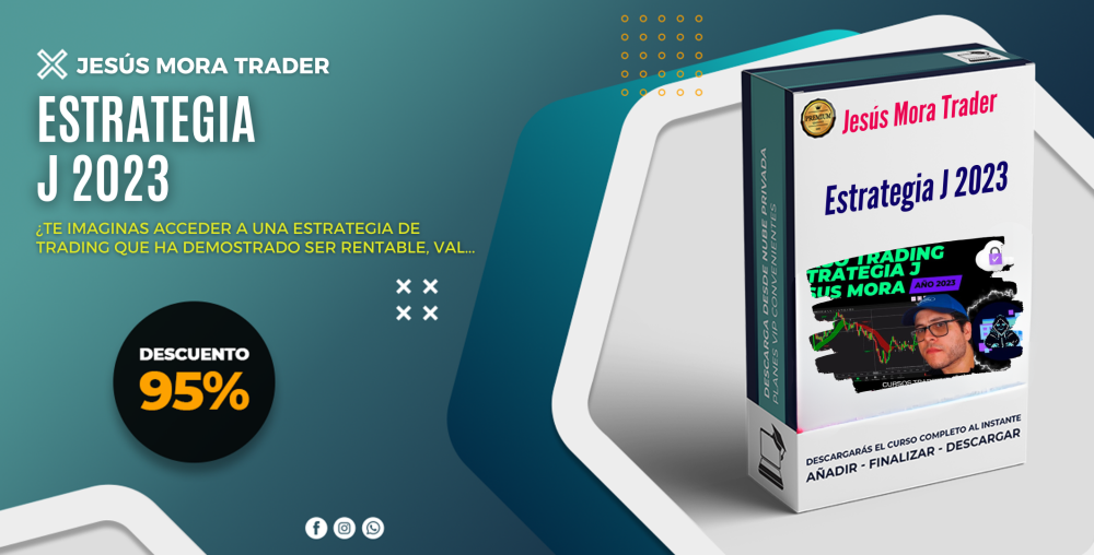 Estrategia J 2023 – Jesús Mora Trader