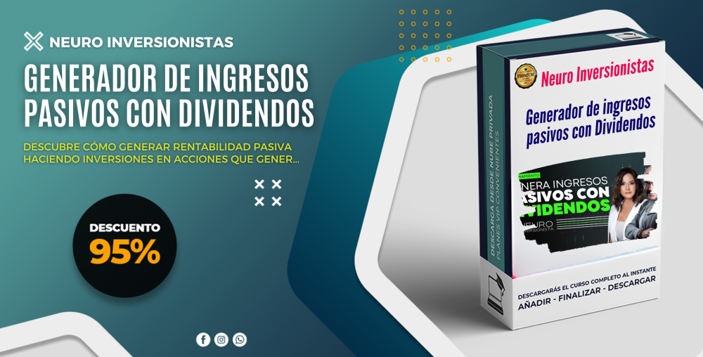 Generador de ingresos pasivos con Dividendos - Neuro Inversionistas