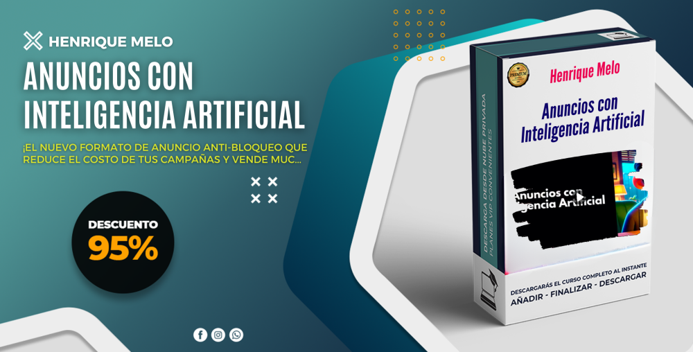 Anuncios con Inteligencia Artificial – Henrique Melo