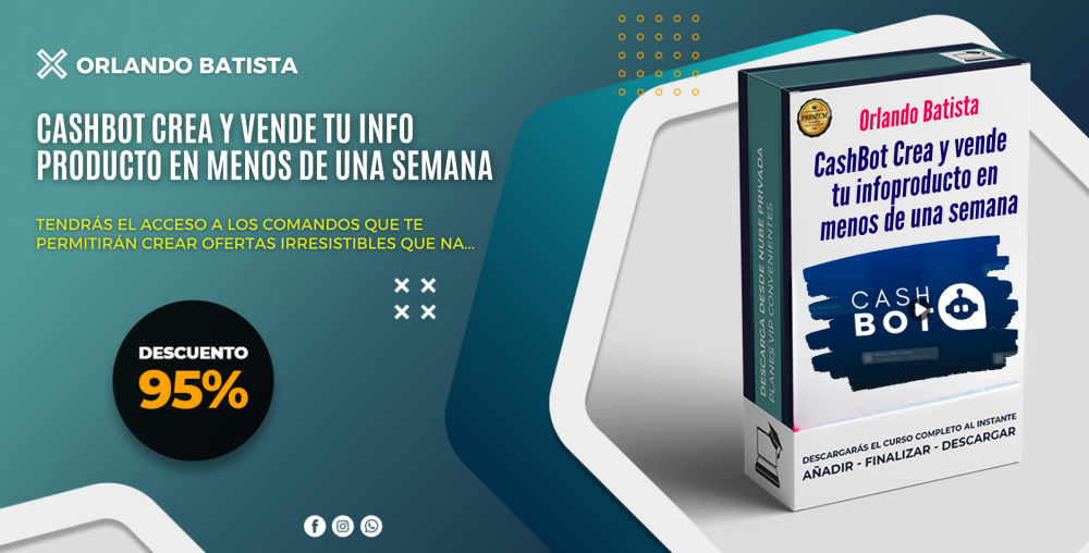 CashBot Crea y vende tu infoproducto en menos de una semana - Orlando Batista