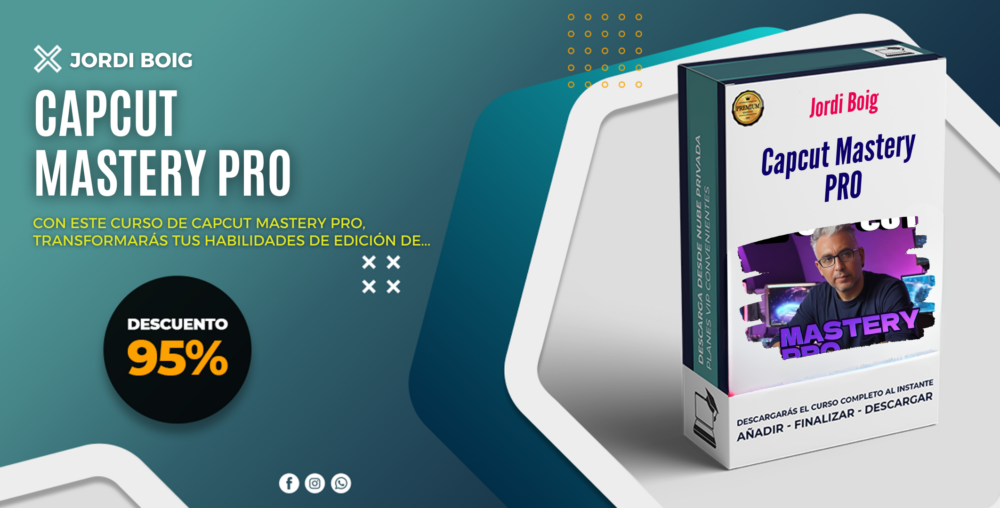 Capcut Mastery PRO – Jordi Boig
