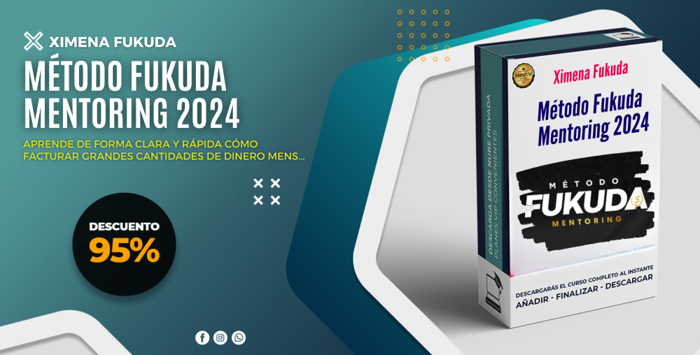 Método Fukuda Mentoring 2024 - Ximena Fukuda