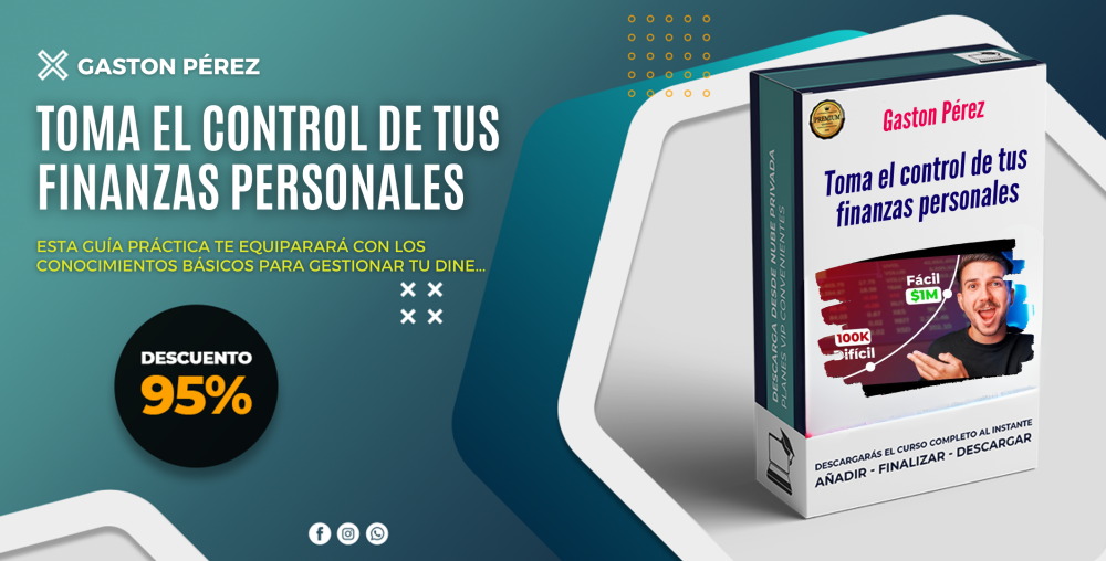 Toma el control de tus finanzas personales – Gaston Pérez