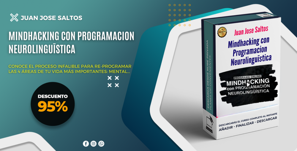 Mindhacking con Programacion Neurolinguīstica - Juan Jose Saltos
