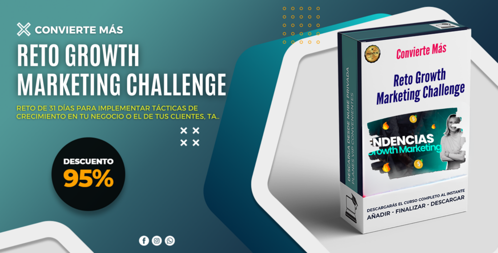 Reto Growth Marketing Challenge – Convierte Más