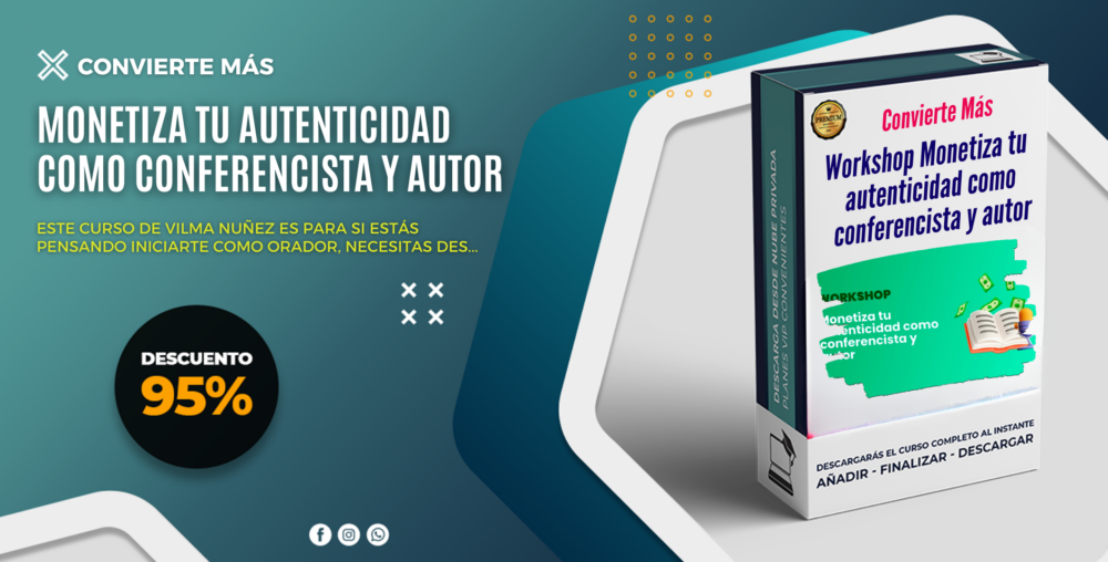 Workshop Monetiza tu autenticidad como conferencista y autor - Vilma Nuñez