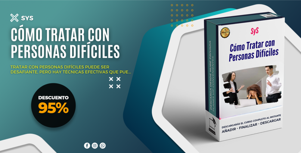 Cómo Tratar con Personas Difíciles - SyS
