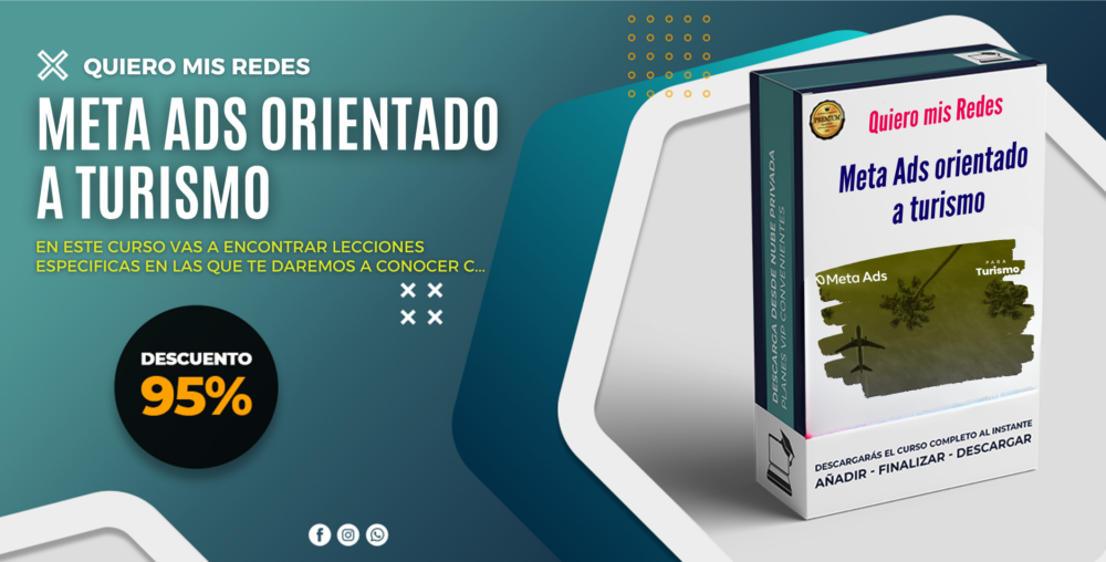 Meta Ads orientado a turismo - Quiero mis Redes