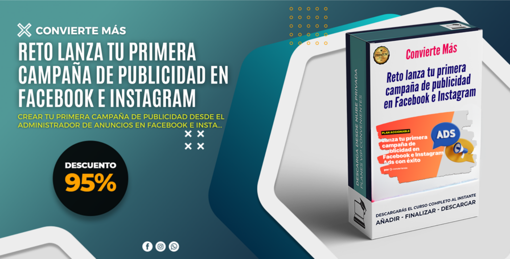 Reto lanza tu primera campaña de publicidad en Facebook e Instagram - Convierte más