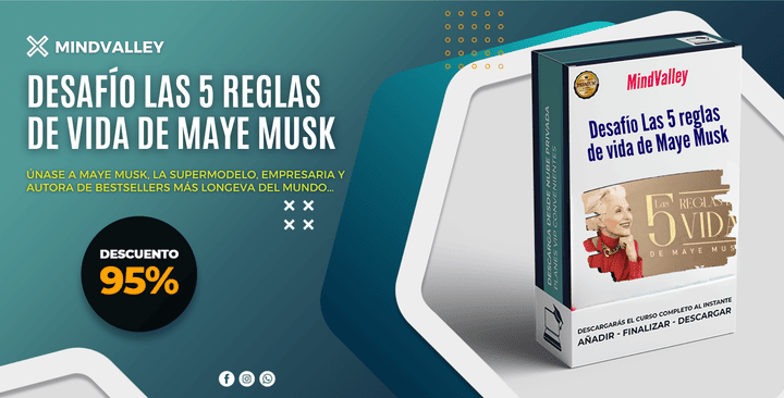 Desafío Las 5 reglas de vida de Maye Musk - MindValley