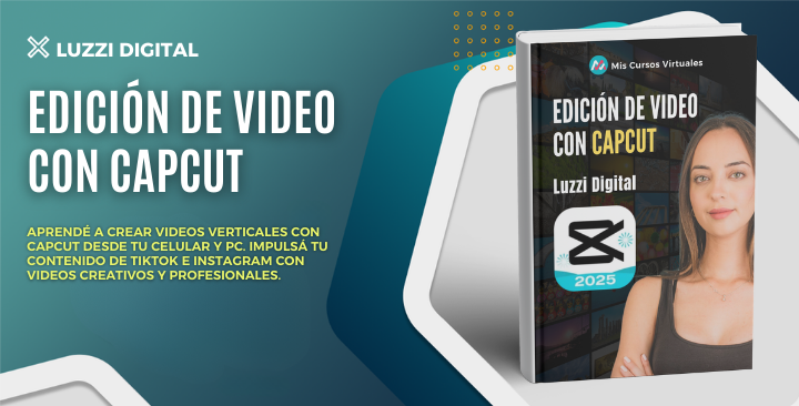 Edición de video con CapCut – Luzzi Digital